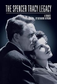 The Spencer Tracy Legacy: A Tribute by Katharine Hepburn