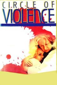 Circle of Violence: A Family Drama