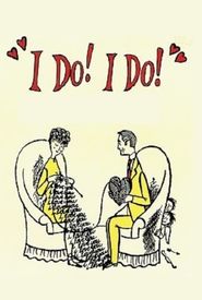 I Do! I Do!