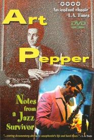Art Pepper: Notes from a Jazz Survivor