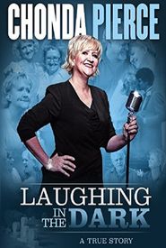 Chonda Pierce: Laughing in the Dark