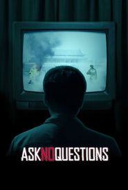 Ask No Questions