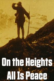 On the Heights All Is Peace