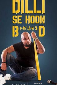 Nishant Tanwar: Delhi Se Hoon B******d