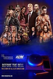 Before the Bell: The Story of All Elite Wrestling