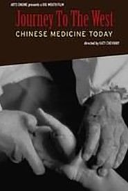 Journey to the West: Chinese Medicine Today
