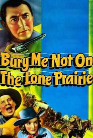 Bury Me Not on the Lone Prairie