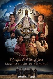 Our Lady of San Juan, Four Centuries of Miracles