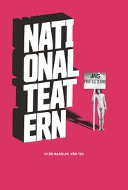 Vi är barn av vår tid - En film om Nationalteatern