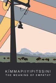 Kímmapiiyipitssini: The Meaning of Empathy