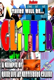 There Will Be Glitter: A Glimpse of Queer Life @ Gettysburg College