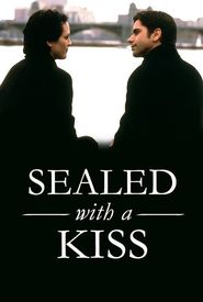 Sealed with a Kiss