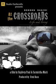 At the Crossroads Nondon Bagchi Life and Living