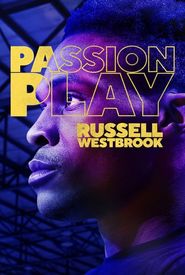 Passion Play: Russell Westbrook