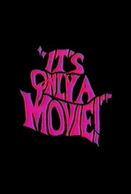 It's Only a Movie!