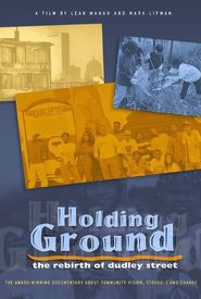 Holding Ground: The Rebirth of Dudley Street
