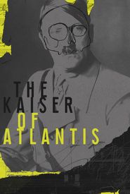 The Kaiser of Atlantis