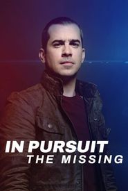 In Pursuit: The Missing