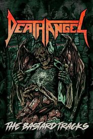 Death Angel: The Bastard Tracks