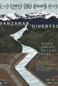 Manzanar, Diverted: When Water Becomes Dust