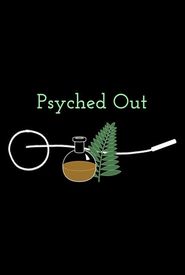 Psyched Out