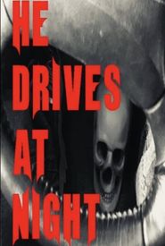 He Drives at Night