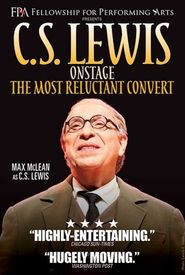 C.S. Lewis Onstage: The Most Reluctant Convert