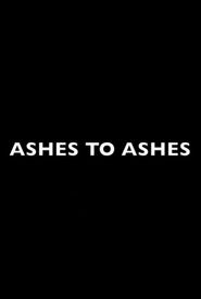 Ashes to Ashes