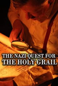 The Nazi Quest for the Holy Grail