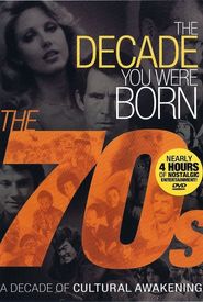 The Decade You Were Born: The 1970's