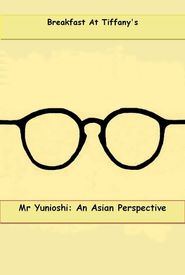 Mr. Yunioshi: An Asian Perspective