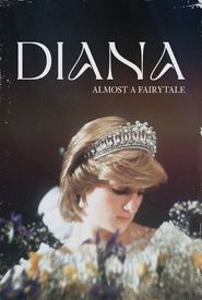Diana: Almost a Fairytale
