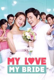 My Love, My Bride