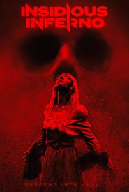 Insidious Inferno