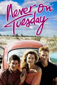 Never on Tuesday