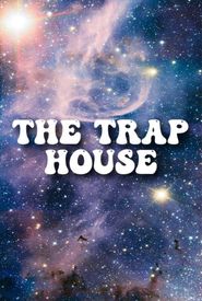 The Trap House