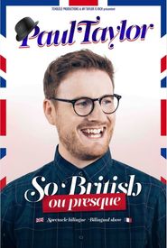 Paul Taylor - So British ou Presque