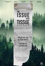 The Issue with Tissue - A Boreal Love Story