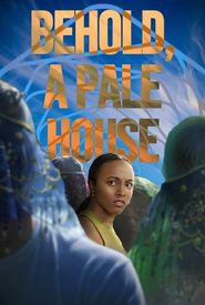 Behold, A Pale House