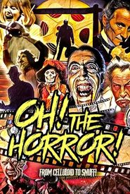 Oh! The Horror!
