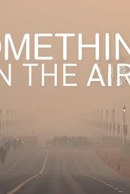Something in the Air