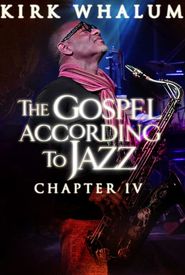 Kirk Whalum: The Gospel According to Jazz (IV)