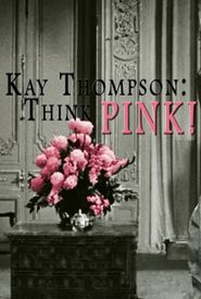 Kay Thompson: Think Pink!