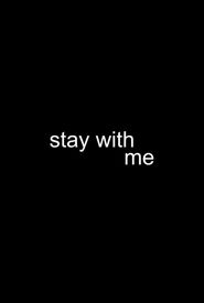 Stay with Me