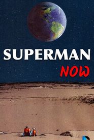 Superman Now