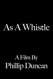 As a Whistle