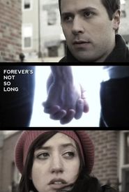 Forever's Not So Long