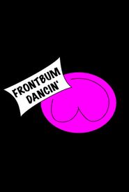 Frontbum Dancin'