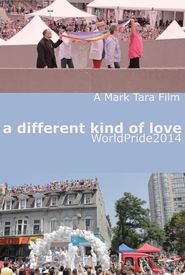 A Different Kind of Love (WorldPride2014)