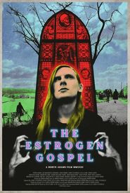 The Estrogen Gospel